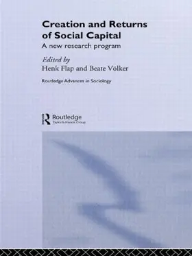 Flap / Völker | Creation and Returns of Social Capital | Buch | 978-1-138-88009-2 | www.sack.de