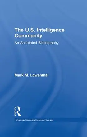 Lowenthal |  The U.S. Intelligence Community | Buch |  Sack Fachmedien