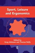 Atkinson / Reilly |  Sport, Leisure and Ergonomics | Buch |  Sack Fachmedien