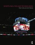 Culley / Pascoe |  Sports Facilities and Technologies | Buch |  Sack Fachmedien