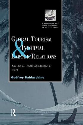 Baladacchino | Global Tourism and Informal Labour Relations | Buch | 978-1-138-88064-1 | sack.de