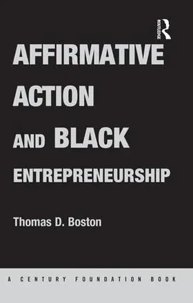 Boston | Affirmative Action and Black Entrepreneurship | Buch | 978-1-138-88088-7 | sack.de