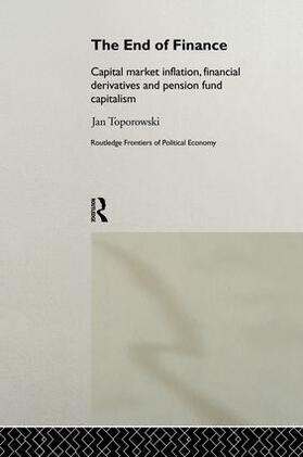 Toporowski | The End of Finance | Buch | 978-1-138-88101-3 | sack.de