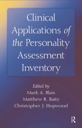 Blais / Baity / Hopwood | Clinical Applications of the Personality Assessment Inventory | Buch | 978-1-138-88174-7 | sack.de