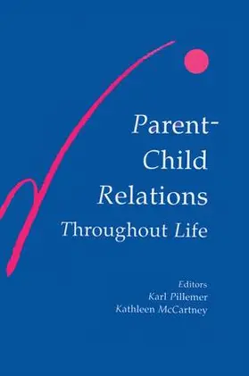 Pillemer / McCartney |  Parent-child Relations Throughout Life | Buch |  Sack Fachmedien