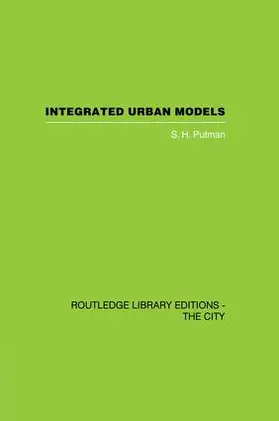 Putman |  Integrated Urban Models Vol 1: Policy Analysis of Transportation and Land Use (RLE: The City) | Buch |  Sack Fachmedien