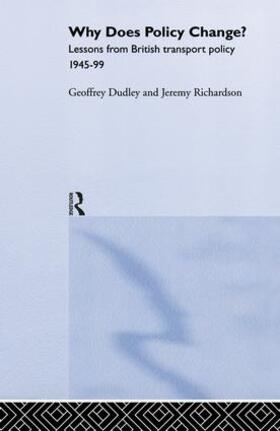 Dudley / Richardson | Why Does Policy Change? | Buch | 978-1-138-88221-8 | sack.de