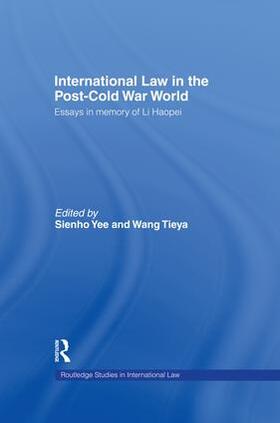 Tieya / Yee | International Law in the Post-Cold War World | Buch | 978-1-138-88230-0 | sack.de