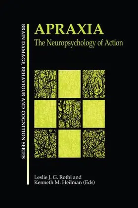 Gonzalez Rothi / Heilman |  Apraxia | Buch |  Sack Fachmedien