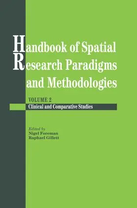 Foreman / Gillett | Handbook Of Spatial Research Paradigms And Methodologies | Buch | 978-1-138-88308-6 | www.sack.de