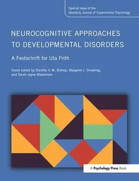 Bishop / Snowling / Blakemore |  Neurocognitive Approaches to Developmental Disorders | Buch |  Sack Fachmedien