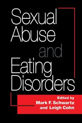 Schwartz / Cohn |  Sexual Abuse And Eating Disorders | Buch |  Sack Fachmedien