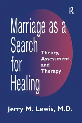 Lewis | Marriage A Search For Healing | Buch | 978-1-138-88377-2 | www.sack.de