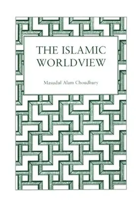 Choudhury |  Islamic World View | Buch |  Sack Fachmedien