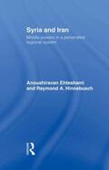 Ehteshami / Hinnebusch |  Syria and Iran | Buch |  Sack Fachmedien