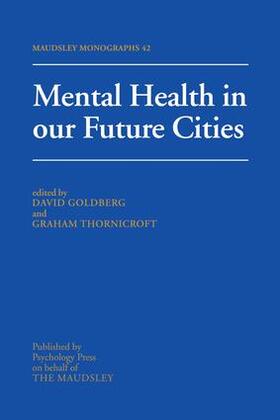 Goldberg / Graham | Mental Health In Our Future Cities | Buch | 978-1-138-88449-6 | sack.de