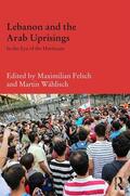 Felsch / Wählisch |  Lebanon and the Arab Uprisings | Buch |  Sack Fachmedien