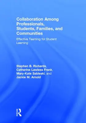 Richards / Lawless Frank / Sableski |  Collaboration Among Professionals, Students, Families, and Communities | Buch |  Sack Fachmedien