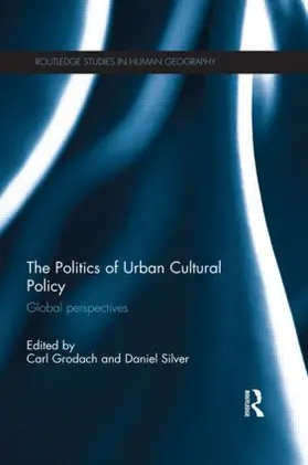 Grodach / Silver |  The Politics of Urban Cultural Policy | Buch |  Sack Fachmedien