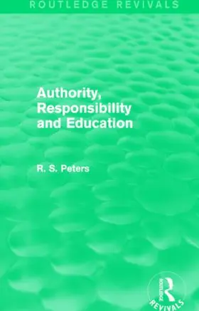 Peters | Authority, Responsibility and Education | Buch | 978-1-138-88739-8 | www.sack.de