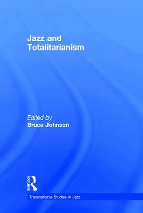 Johnson | Jazz and Totalitarianism | Buch | 978-1-138-88781-7 | sack.de