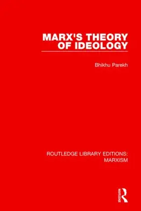 Parekh |  Marx's Theory of Ideology (RLE Marxism) | Buch |  Sack Fachmedien