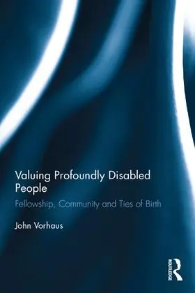 Vorhaus | Valuing Profoundly Disabled People | Buch | 978-1-138-88800-5 | www.sack.de