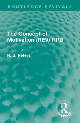 Peters | The Concept of Motivation (REV) RPD | Buch | 978-1-138-88824-1 | www.sack.de
