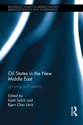 Selvik / Olav Utvik |  Oil States in the New Middle East | Buch |  Sack Fachmedien