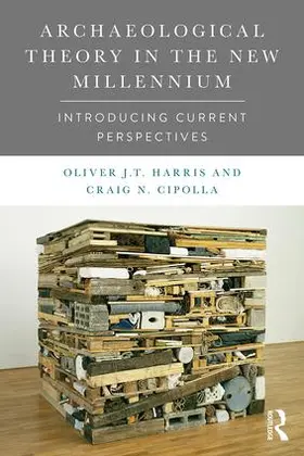 Harris / Cipolla |  Archaeological Theory in the New Millennium | Buch |  Sack Fachmedien
