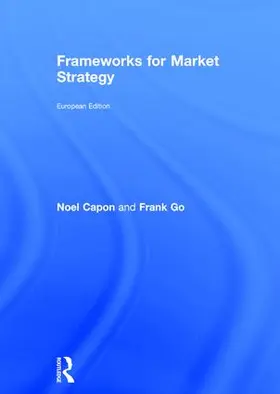 Capon / Go |  Frameworks for Market Strategy | Buch |  Sack Fachmedien