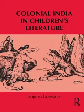 Goswami |  Colonial India in Children's Literature | Buch |  Sack Fachmedien