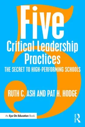 Ash / Hodge |  Five Critical Leadership Practices | Buch |  Sack Fachmedien