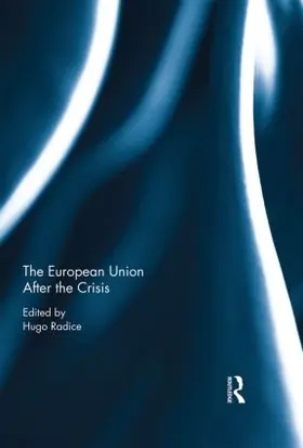 Radice |  The European Union After the Crisis | Buch |  Sack Fachmedien
