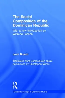 Bosch | Social Composition of the Dominican Republic | Buch | 978-1-138-88980-4 | www.sack.de