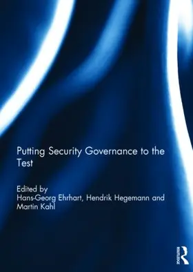 Ehrhart / Hegemann / Kahl |  Putting security governance to the test | Buch |  Sack Fachmedien