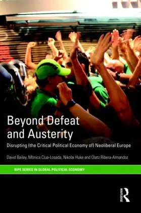 Bailey / Clua-Losada / Huke |  Beyond Defeat and Austerity | Buch |  Sack Fachmedien