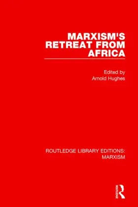Hughes |  Marxism's Retreat from Africa (RLE Marxism) | Buch |  Sack Fachmedien