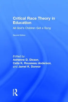 Dixson / Rousseau Anderson / Donnor | Critical Race Theory in Education | Buch | 978-1-138-89114-2 | sack.de