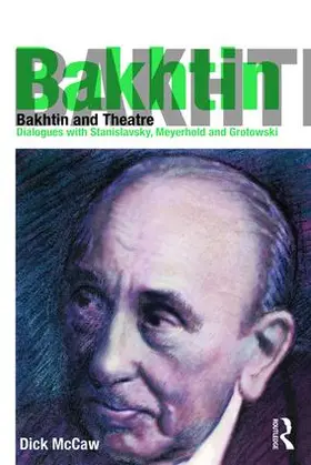Mccaw | Bakhtin and Theatre | Buch | 978-1-138-89145-6 | www.sack.de