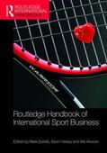 Dodds / Heisey / Ahonen |  Routledge Handbook of International Sport Business | Buch |  Sack Fachmedien