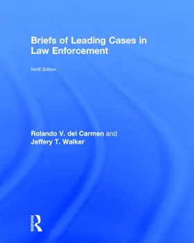 del Carmen / Walker | Briefs of Leading Cases in Law Enforcement | Buch | 978-1-138-89201-9 | sack.de