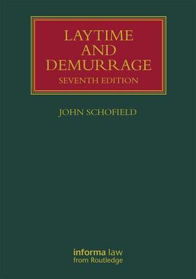 Schofield | Laytime and Demurrage | Buch | 978-1-138-89202-6 | sack.de