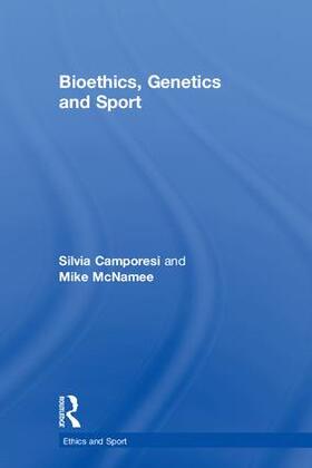 Camporesi / McNamee | Bioethics, Genetics and Sport | Buch | 978-1-138-89223-1 | sack.de