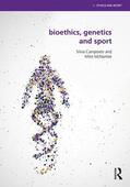 Camporesi / McNamee |  Bioethics, Genetics and Sport | Buch |  Sack Fachmedien