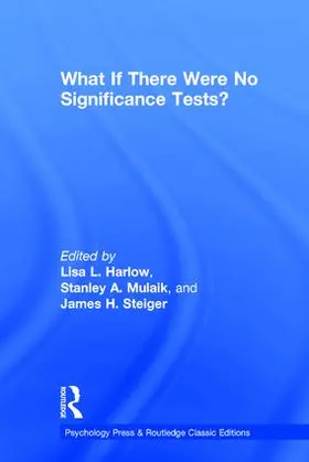 Harlow / Mulaik / Steiger |  What If There Were No Significance Tests? | Buch |  Sack Fachmedien