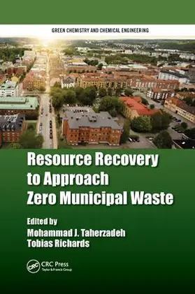 Taherzadeh / Richards | Resource Recovery to Approach Zero Municipal Waste | Buch | 978-1-138-89275-0 | sack.de