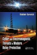 Gurevich |  Cyber and Electromagnetic Threats in Modern Relay Protection | Buch |  Sack Fachmedien