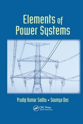 Sadhu / Das |  Elements of Power Systems | Buch |  Sack Fachmedien