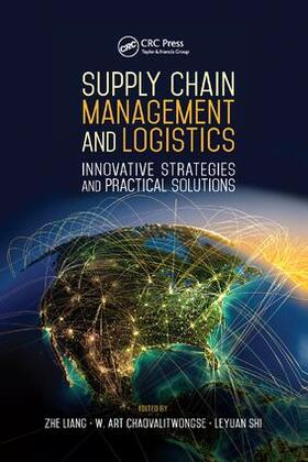 Liang / Chaovalitwongse / Shi | Supply Chain Management and Logistics | Buch | 978-1-138-89325-2 | sack.de